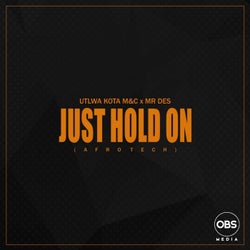 Just Hold On