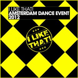 I LIKE THAT! - Amsterdam Dance Event 2012