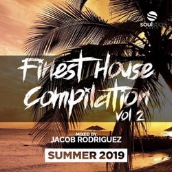 Finest House Compilation Vol.2 (Summer 2019) Mixed by Jacob Rodriguez