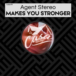 Makes You Stronger