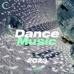 Dance Music 2023: The Best Music Dance and Pop for Your Night by Hoop Records