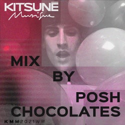 Kitsune Musique Mixed by Posh Chocolates (DJ Mix)