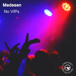 No VIPs