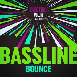 Electric Bassline Bounce, Vol.10