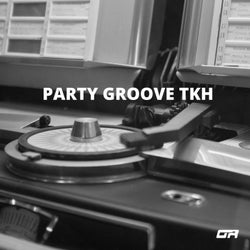 Party Groove TKH