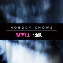 Nobody Knows - Maywell Remix (Club Mix)