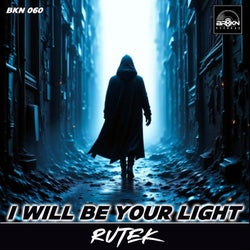 I Will Be Your Light (Original Mix)