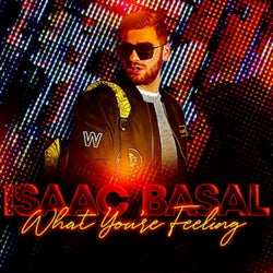 Isaac Basal - What You're Feeling