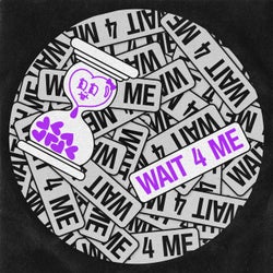 Wait 4 Me (Extended Mix)
