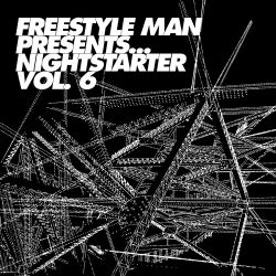 Freestyle Man presents: Nightstarter Volume 6
