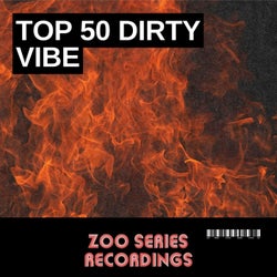 Top 50 Dirty Vibe