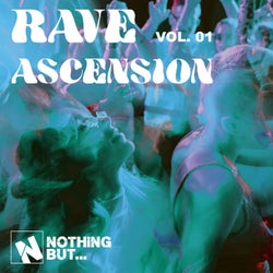 Nothing But... Rave Ascension, Vol. 01