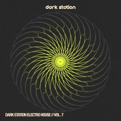 Dark Station Electro House, Vol.7