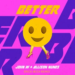 Better (Erick Ibiza Remix)