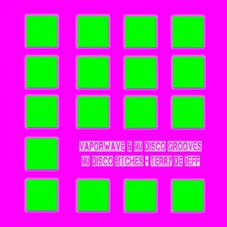 Vaporwave & Nu Disco Grooves