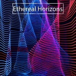Ethereal Horizons