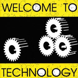 Welcome To Technology Vol. 1