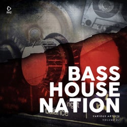 Bass House Nation Vol. 2