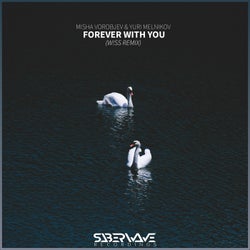 Forever With You (W!ss Remix)