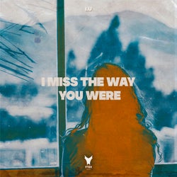 I Miss The Way You Were