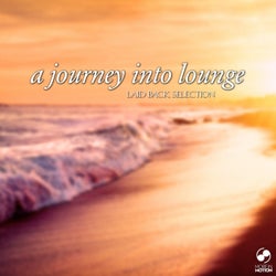 A Journey Into Lounge - Laid Back Selection