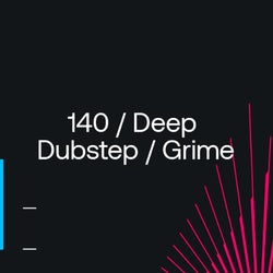 Dance Floor Essentials: 140 / Deep Dubstep