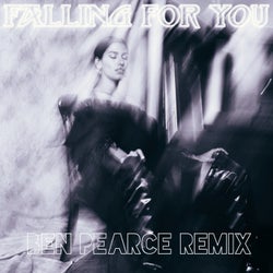 Falling for You (Ben Pearce Remix)