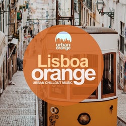 Lisboa Orange: Urban Chillout Music