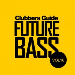 Clubbers Guide, Vol. 16: Future Bass