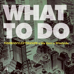 What To Do (Extended Mix)