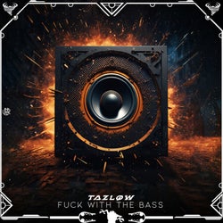 Fuck With the Bass