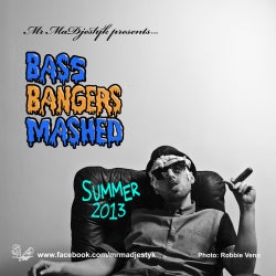BASS BANGERS MASHED!! Chart - Summer 2013