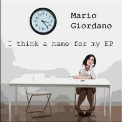 I Think A Name For My Ep