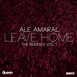 Leave Home (The Remixes, Vol. 1)