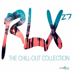 RLX #27 - The Chill Out Collection