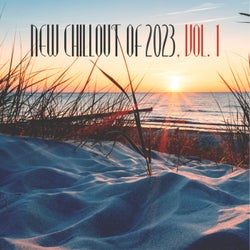 New Chillout of 2023, Vol. 1