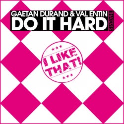 Val Entin - Do It Hard Chart