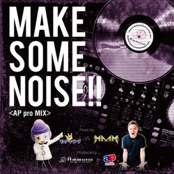 Make Some Noise!!