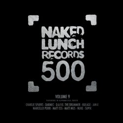 Naked Lunch 500 - Volume 9