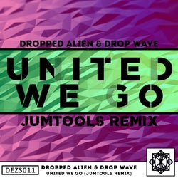 United We Go (JumTools Remix)