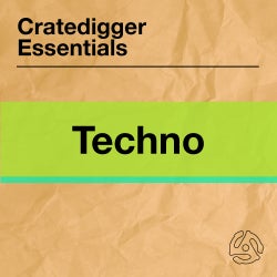 Cratedigger Essentials: Techno