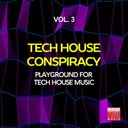 Tech House Conspiracy, Vol. 3 (Playground For Tech House Music)