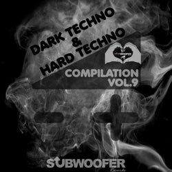 I Love Dark & Hard Techno Compilation, Vol. 9 (Subwoofer Records Greatest Hits)