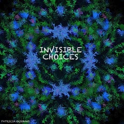 Invisible Choices