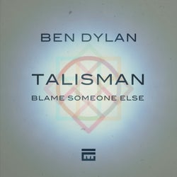 Talisman / Blame Someone Else - Original Mix