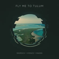 Fly Me To Tulum