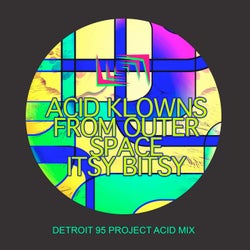 Itsy Bitsy (Detroit 95 Project Acid Mix)