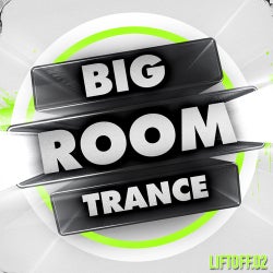 Big Room Trance - Liftoff 2