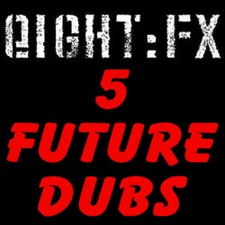 5 Future Dubs