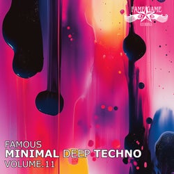 Famous Minimal Deep Techno, Vol. 11